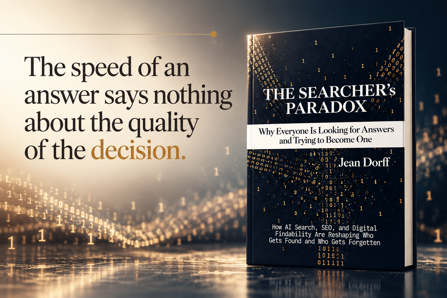 The Searcher's Paradox book beside the quote “The speed of an answer says nothing about the quality of the decision.”